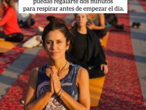 “No sirve de nada descansar o meditar dos días si vivimos los otros cinco completamente desconectados de nuestras propias necesidades”